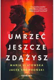 Umrze� jeszcze zd��ysz