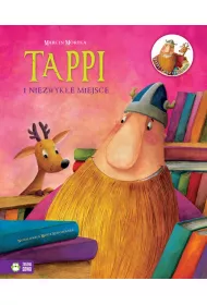 Tappi i niezwyk�e miejsce. Tappi i Przyjaciele. Tom 3