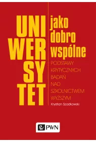 Uniwersytet jako dobro wsp�lne