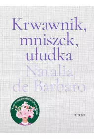 Krwawnik, mniszek, uudka