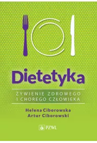 Dietetyka. �ywienie zdrowego i chorego cz�owieka