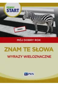 Pewny start. M�j dobry rok. Wyrazy wieloznaczne