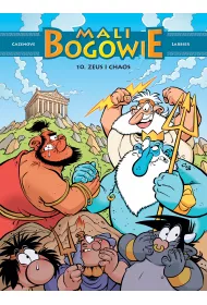 Zeus i chaos. Mali Bogowie. Tom 10