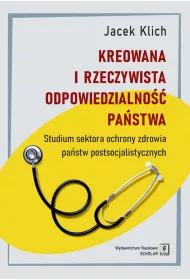 Kreowana i rzeczywista odpowiedzialno�� pa�stwa
