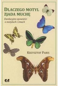 Dlaczego motyl zjada much� ewolucyjne opowie�ci o motylach i �mach