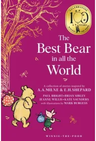 Winnie-the-Pooh. The Best Bear in all the World