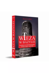 Wie�a w Bazylei. Tajemnicza historia banku...
