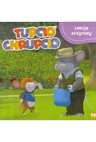Tupcio Chrupcio 14 Lekcja przyrody