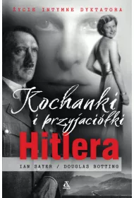Kochanki i przyjaciki Hitlera