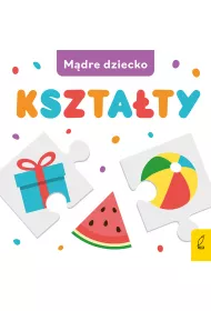 Ksztaty. Mdre dziecko