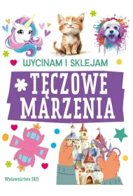 T�czowe marzenia. Wycinam i sklejam