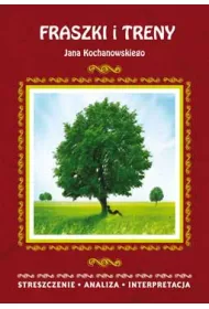 Fraszki i treny Jana Kochanowskiego. Opracowanie