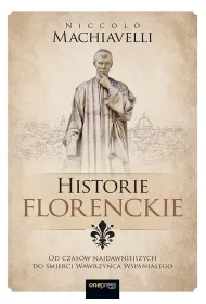 Historie florenckie. Od czas�w najdawniejszych...