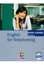English for Telephoning. Short Course Series. Student's Book+CD