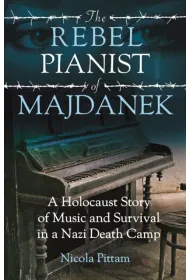 The Rebel Pianist of Majdanek