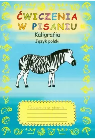 �wiczenia w pisaniu. Kaligrafia. J�zyk polski