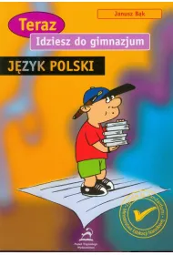Idziesz do gimnazjum - J�zyk polski