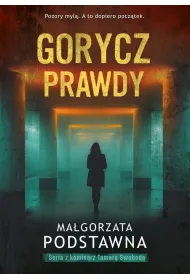 Gorycz prawdy. Seria z komisarz Tamar� Swobod�. Tom 2