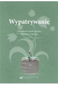 Wypatrywanie. Filozoficzne aspekty j�zyka..