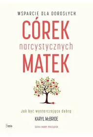 Wsparcie dla doros�ych c�rek narcystycznych matek