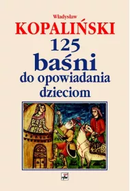 125 ba�ni do opowiadania dzieciom