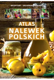 Atlas nalewek polskich