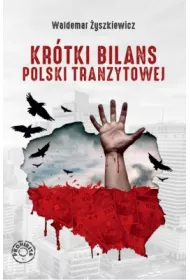 Kr�tki bilans Polski tranzytowej