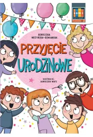 Przyj�cie urodzinowe. Sami czytamy. Poziom 2 (klasy 0-3)