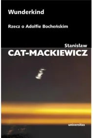 Wunderkind. Rzecz o Adolfie Boche�skim
