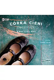 Audiobook Obce matki. C�rka cieni. Tom 2 CD