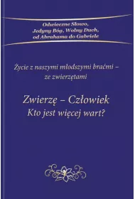 Zwierz� - Cz�owiek Kto jest wi�cej wart