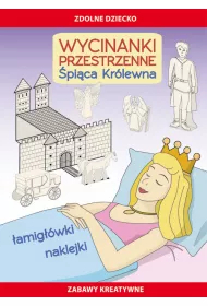 Wycinanki przestrzenne. �pi�ca Kr�lewna �amig��wki, naklejki