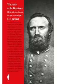 Wrzask rebeliantw. Historia geniusza wojny secesyjnej