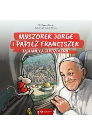 Myszorek Jorge i papie� Franciszek.Tajemnica Jerozolimy