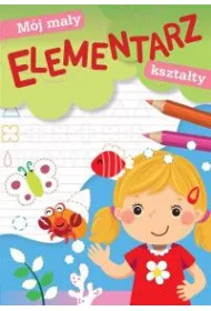M�j ma�y elementarz. Kszta�ty
