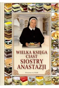 Wielka ksi�ga ciast Siostry Anastazji