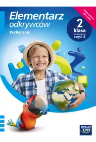 Elementarz odkrywcw. Klasa 2. Cz 4. Podrcznik. Edukacja polonistyczna, przyrodnicza, spoeczna