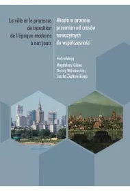 Miasto w procesie przemian od czas�w nowo�ytnych..