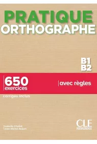 Pratique Orthographe B1/B2. Podr�cznik + klucz