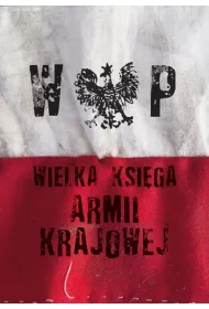Wielka Ksi�ga Armii Krajowej