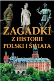 Zagadki z historii polski i �wiata