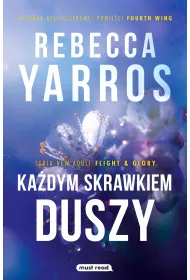 Kadym skrawkiem duszy. Flight & Glory. Tom 1