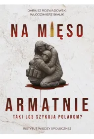 Na mi�so armatnie. Taki los szykuj� Polakom?