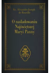 O na�ladowaniu Naj�wi�tszej Maryi Panny