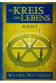 Ko�owr�t �ycia Tom 1 (wersja niemiecka) Im Kreis des Lebens
