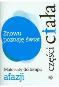 Znowu poznaj� �wiat. Cz�ci cia�a