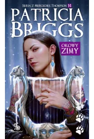 Okowy zimy. Seria z Mercedes Thompson. Tom 14