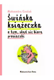 �wi�ska ksi��eczka o tym, sk�d si� bior� dzieci