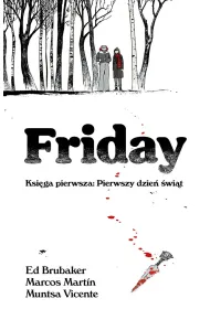 Friday. Ksi�ga pierwsza: Pierwszy dzie� �wi�t