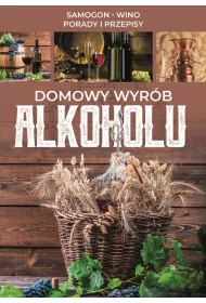 Domowy wyr�b alkoholu samogon wino porady i przepisy